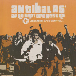 Antibalas Afrobeat Orchestra – Liberation Afro Beat Vol. 1 [2001] Ed. CAN