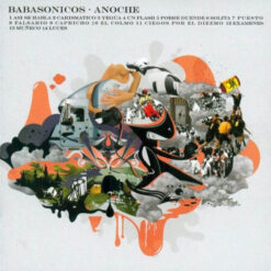 Babasonicos – Anoche [2005] Ed. ARG