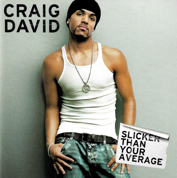Craig David – Slicker Than Your Average [2002] Ed. EUR