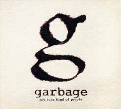 Garbage – Not Your Kind Of People [2012] Ed. USA