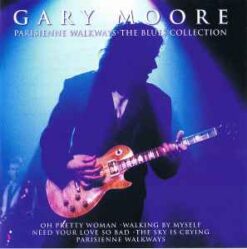 Gary Moore – Parisienne Walkways: The Blues Collection [2003] Ed. ARG