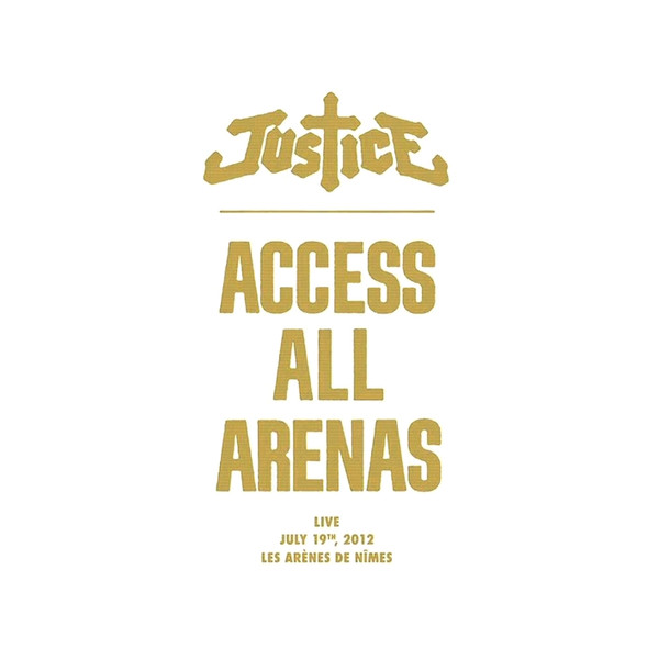Justice – Access All Arenas [2013] Ed. EUR