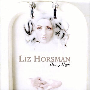 Liz Horsman – Heavy High [1999] Ed. EUR