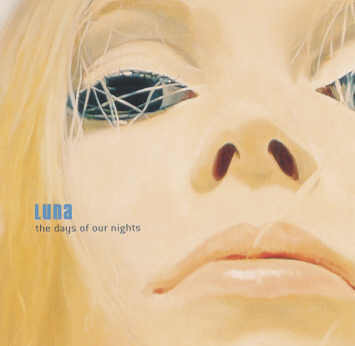 Luna – The Days Of Our Nights [1999] Ed. ESP