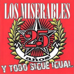 Los Miserables – 25 Años Y Todo Sigue Igual [2017] Ed. CHI