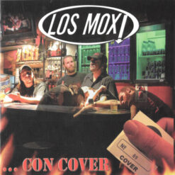 Los Mox! – ...Con Cover [2006] Ed. CHI