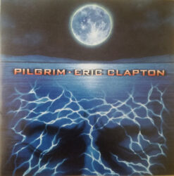 Eric Clapton – Pilgrim [1998] Ed. CHI
