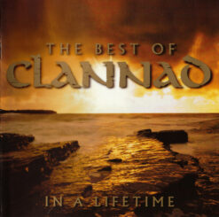 Clannad – The Best Of Clannad - In A Lifetime [2003] Ed. EUR 2CD
