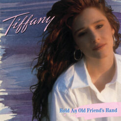 Tiffany – Hold An Old Friend's Hand [1988] Ed. JAP