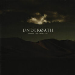 Underøath – Define The Great Line [2006] Ed. EUR