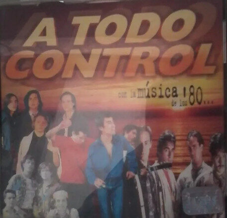 V/A – A Todo Control Con La Música De Los '80 [1999] Ed. CHI