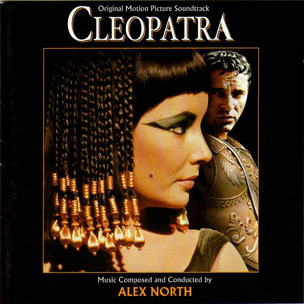 Alex North – Cleopatra (Original Motion Picture Soundtrack) [2001] Ed. USA (2CD)