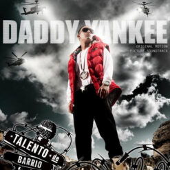 Daddy Yankee – Talento De Barrio (Original Motion Picture Soundtrack) [2007] Ed. ARG