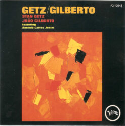Stan Getz & João Gilberto – Getz / Gilberto [19??] Ed. USA