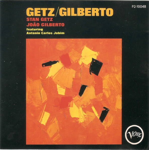 Stan Getz & João Gilberto – Getz / Gilberto [19??] Ed. USA