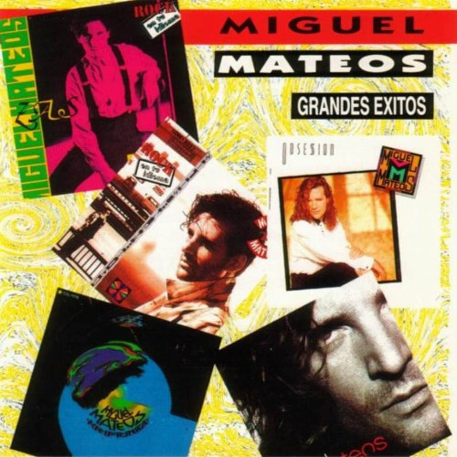 Miguel Mateos – Grandes Exitos [2008] Ed. CHI