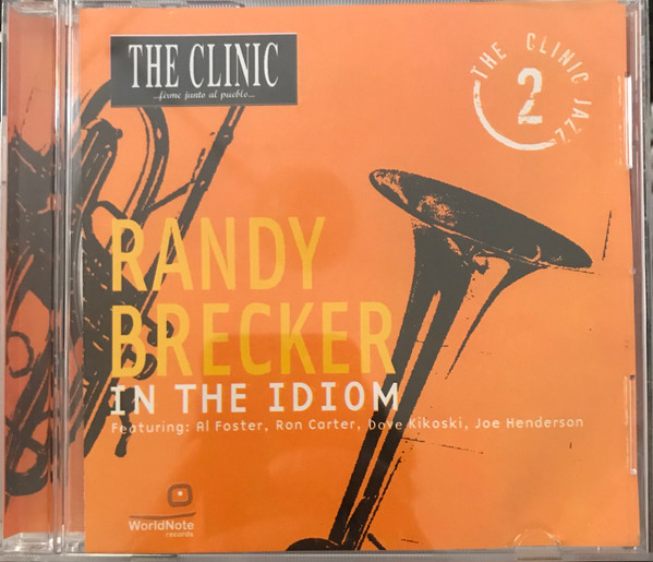 Randy Brecker – In The Idiom [2006] Ed. CHI
