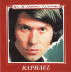 Raphael – Mis 30 Mejores Canciones [2003] Ed. CHI