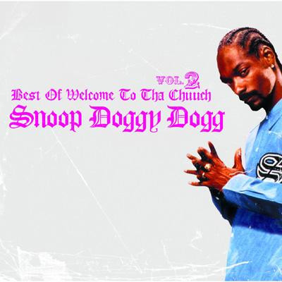 Snoop Doggy Dogg – Best Of Welcome 2 Tha Chuuch Vol. 2 [2007] Ed. JAP