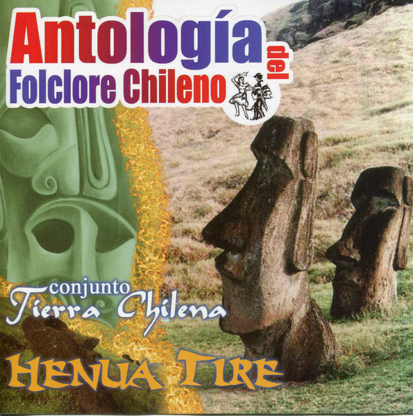 Tierra Chilena – Henua Tire [2006] Ed. CHI
