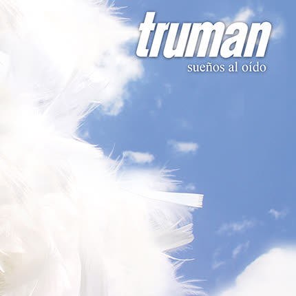 Truman – Sueños al Oído [2007] Ed. CHI