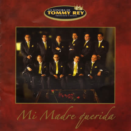 Sonora de Tommy Rey, La - Mi Madre Querida [2009] Ed. CHI